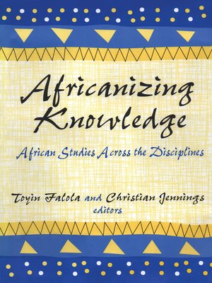 cover image of Africanizing Knowledge